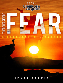 The Other Side of Fear: A Backpacker's Memoir by Jenni Reavis ...