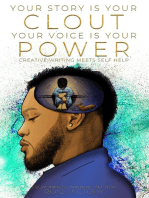 Your Story Is Your Clout. Your Voice Is Your Power.: Creative Writing Meets Self Help