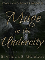 Mage in the Undercity: Stars and Bones, #2