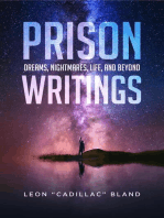 Prison Writings: Dreams, Nightmares, Life, and Beyond