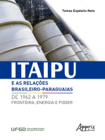 Itaipu e as Relações Brasileiro-Paraguaias de 1962 a 1979: Fronteira, Energia e Poder