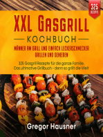 Das XXL Gasgrill Kochbuch: Männer am Grill und einfach Leckerschmecker grillen und genießen