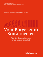 Vom Bürger zum Konsumenten: Wie die Ökonomisierung unser Leben verändert