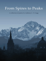 From Spires to Peaks: A collection of Poetry by Anthony L. T. Cragg
