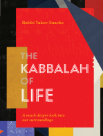 The Kabbalah of Life: A much deeper look into our surroundings