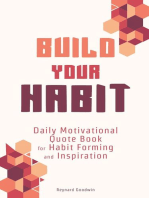 Build Your Habit: Daily Motivational Quote Book For Habit Forming And Inspiration