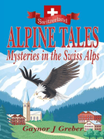 ALPINE TALES: Mysteries in the Swiss Alps