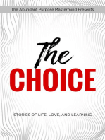 The Choice: STORIES OF LIFE, LOVE, AND LEARNING