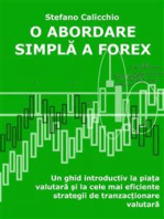 O abordare simplă a Forex: Un ghid introductiv la piața valutară și la cele mai eficiente strategii de tranzacționare valutară
