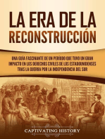 La Era de la Reconstrucción: Una guía fascinante de un período que tuvo un gran impacto en los derechos civiles de los estadounidenses tras la guerra por la independencia del Sur