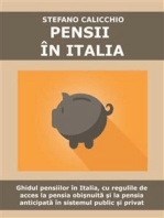 Pensii în Italia: Ghidul pensiilor în Italia, cu regulile de acces la pensia obișnuită și la pensia anticipată în sistemul public și privat