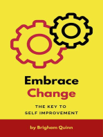 Embrace Change - The Key To Self Improvement