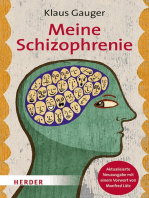 Meine Schizophrenie: Aktualisierte Neuausgabe mit einem Vorwort von Manfred Lütz