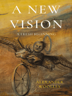 A New Vision: A Fresh Beginning