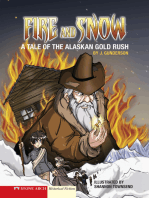 Fire and Snow: A Tale of the Alaskan Gold Rush