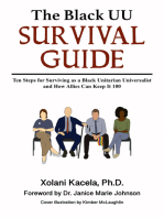 The Black UU Survival Guide: How to Survive as a Black Unitarian Universalist and How Allies Can Keep It 100