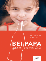 Bei Papa gibt es immer Cola: Kolumnen