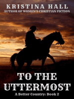 To the Uttermost: A Better Country, #2