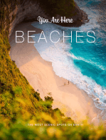 You Are Here: Beaches: The Most Scenic Spots on Earth