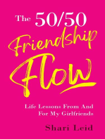 The 50/50 Friendship Flow