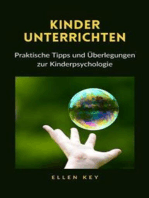 KINDER UNTERRICHTEN - Praktische Tipps und Überlegungen zur Kinderpsychologie (übersetzt)