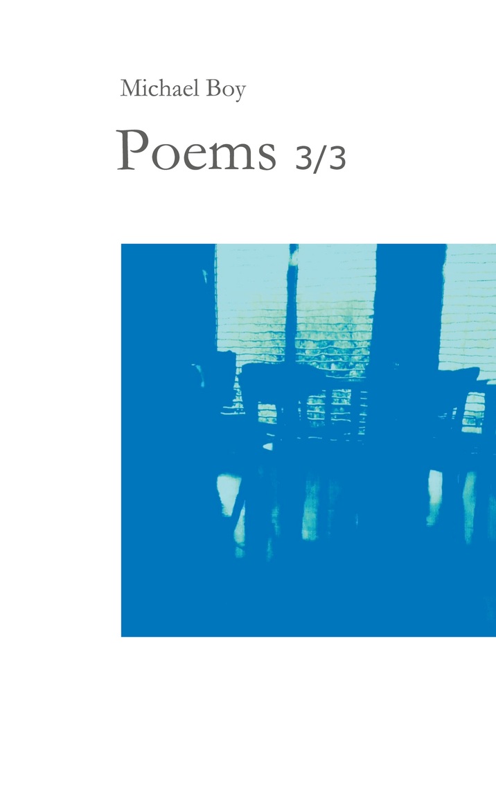 Poems 3/3 by Michael Boy (Ebook) - Read free for 30 days