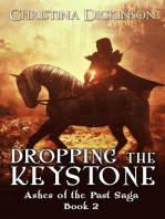 Dropping the Keystone: Ashes of the Past Saga, #2