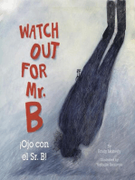 Watch Out for Mr. B, Ojo Con El Sr. B