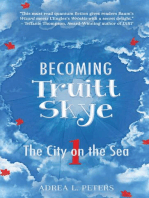 Becoming Truitt Skye: The City on the Sea