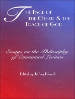 The Face of the Other & the Trace of God: Essays on the Philosophy of Emmanuel Levinas