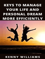 Keys To Manage Your Life And Personal Dream More Efficiently