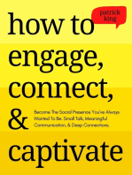 How to Engage, Connect, & Captivate