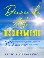 Diario de Autodescubrimiento: 365 preguntas para guiarte a través del proceso de autoexploración y transformación personal en cada área de tu vida