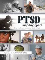 PTSD Unplugged: How to Leave the War Behind Us