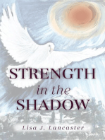 Strength in the Shadow