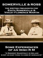 Some Experiences of an Irish R M: 'A Resident Magistracy in Ireland is not an easy thing to come by nowadays''