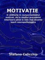 Motivația: O călătorie în comportamentul motivat, de la studiul proceselor interioare până la cele mai recente teorii neuropsihologice