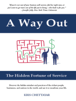 A Way Out: The Hidden Fortune of Service
