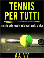 Tennis per tutti - Manuale facile e rapido sulla teoria e sulla pratica