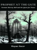 Prophet at the Gate: Norman Murray Bell and the Quest for Peace