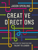 Creative Directions: Mastering the Transition from Talent to Leader