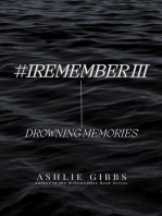 #iRememberIII Drowning Memories