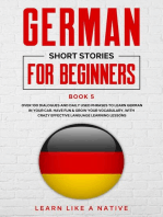 German Short Stories for Beginners Book 5: Over 100 Dialogues and Daily Used Phrases to Learn German in Your Car. Have Fun & Grow Your Vocabulary, with Crazy Effective Language Learning Lessons: German for Adults, #5