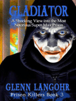 Gladiator: A Shocking View into the Most Notorious Super-Max Prison:: Drug War & Prison Stories BEFORE CHRIST book 1, #5