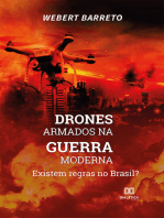 Drones armados na guerra moderna: existem regras no Brasil?
