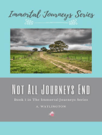 Not All Journeys End: Immortal Journeys Series