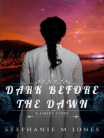 Dark Before the Dawn