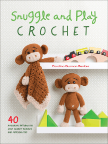 Snuggle and Play Crochet by Carolina Guzman Benitez (Ebook) - Read