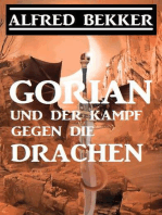 Gorian und der Kampf gegen die Drachen: Neue Gorian Erzählung, #1