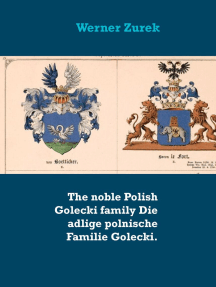 The noble Polish Golecki family Die adlige polnische Familie Golecki. by  Werner Zurek - Ebook | Scribd